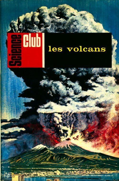 Livrenpoche : Science club n°39 :  Les volcans - Collectif - Livre