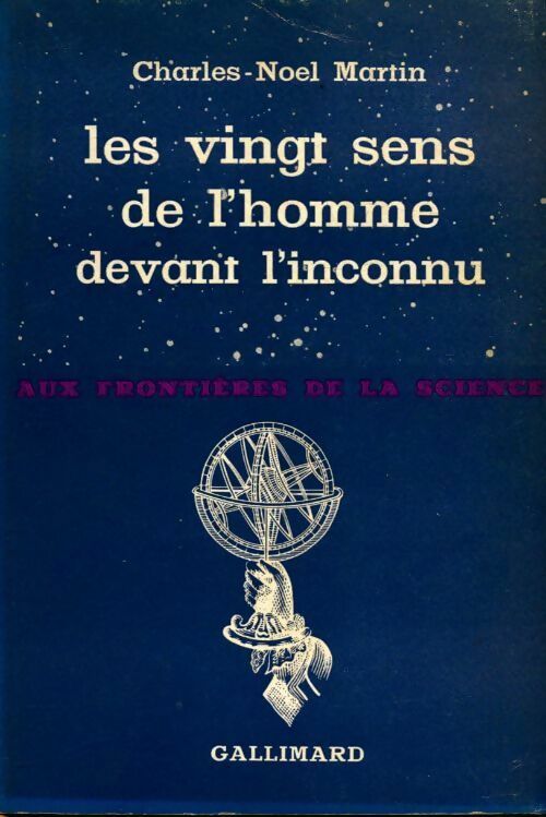 Livrenpoche : Les vingt sens de l'homme devant l'inconnu - Charles-Noël Martin - Livre