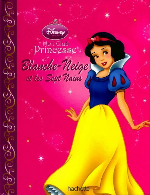 Livrenpoche : Blanche-neige et les sept nains - Walt Disney Company - Livre