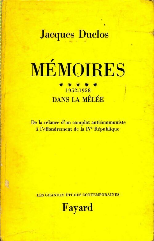 Livrenpoche : Mémoires Tome V : 1952-1958 dans la mêlée - Jacques Duclos - Livre