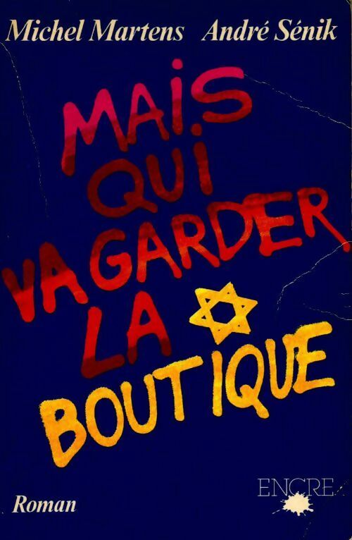 Livrenpoche : Mais qui va garder la boutique - Michel Martens, André Sénik - Livre