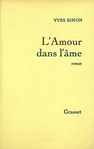 Livrenpoche : L'amour dans l'âme - Yves Simon - Livre