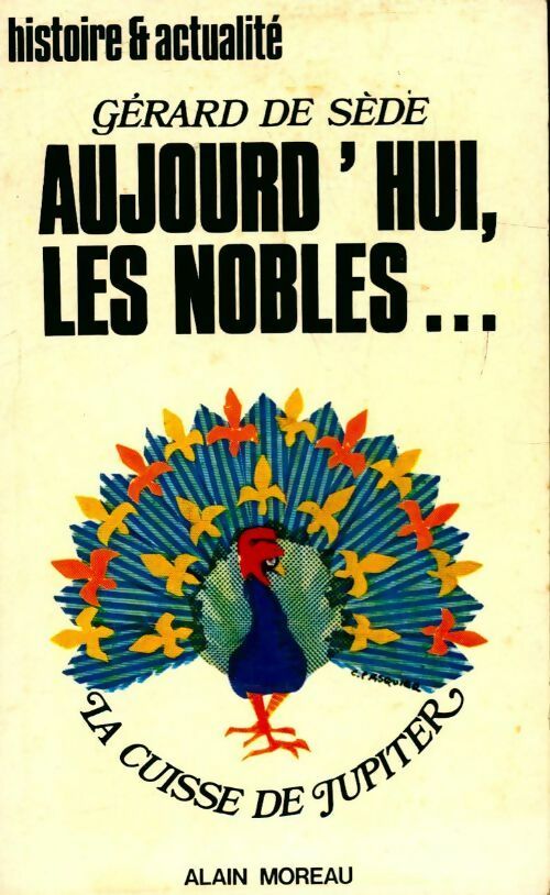 Livrenpoche : Aujourd'hui les nobles - Gérard De Sède - Livre