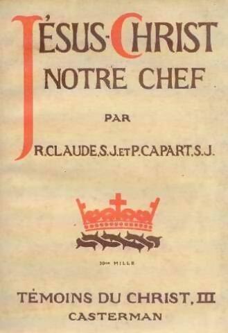 Livrenpoche : Jésus-Christ notre chef - R. Claude - Livre