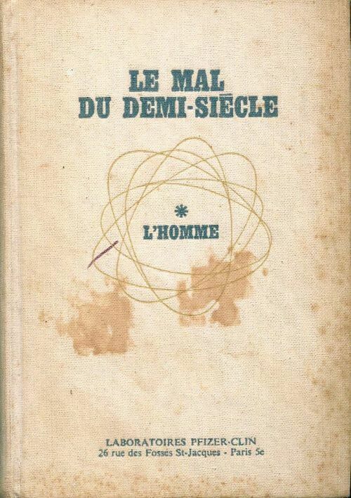 Livrenpoche : Le mal du demi-siècle Tome I : L'homme - Collectif - Livre