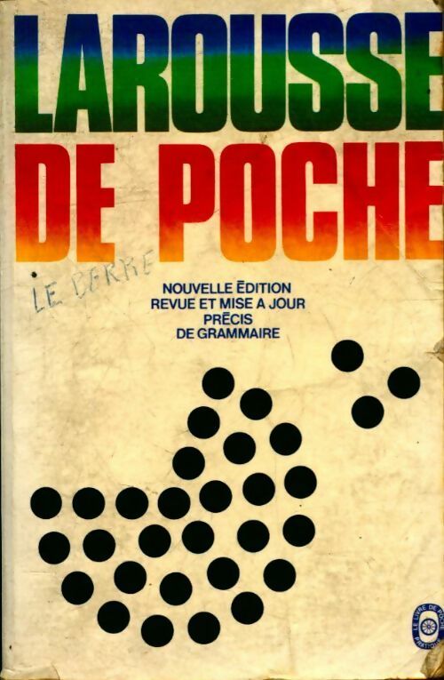 Livrenpoche : Larousse de poche. Dictionnaire des noms communs et des noms propres - Collectif - Livre