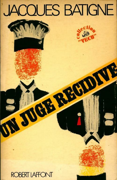 Livrenpoche : Un juge récidive - Jacques Batigne - Livre