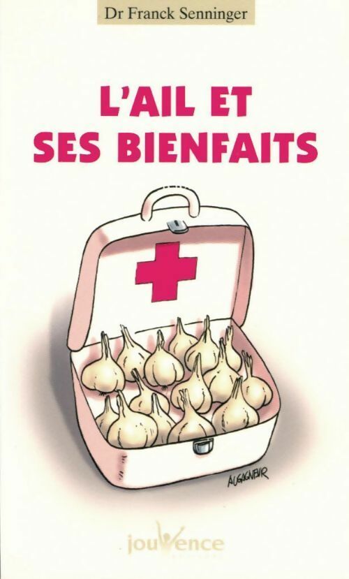 Livrenpoche : L'ail et ses bienfaits - Franck Senninger - Livre