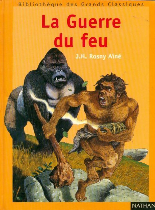Livrenpoche : La guerre du feu - Joseph-Henry Rosny Ainé - Livre