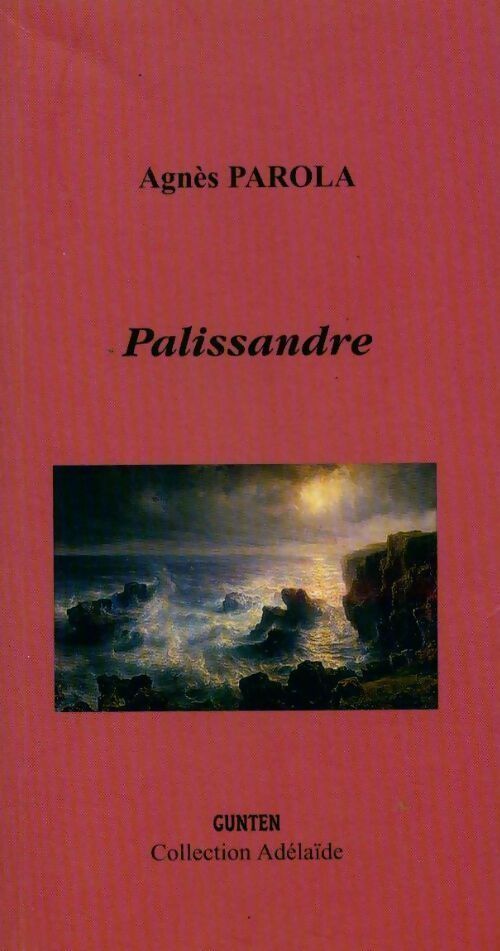 Livrenpoche : Palissandre - Parola Agnes - Livre
