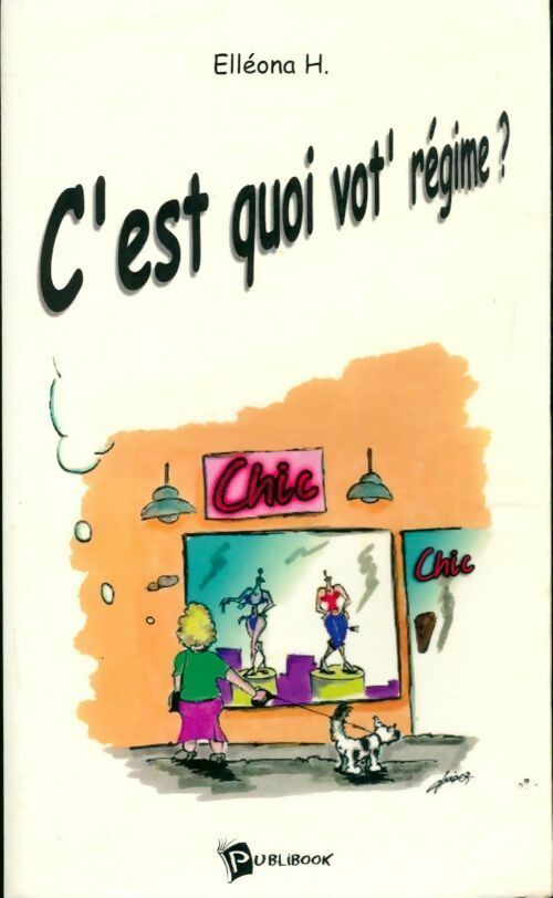 Livrenpoche : C'est quoi vot' régime ? - Elleona H. - Livre