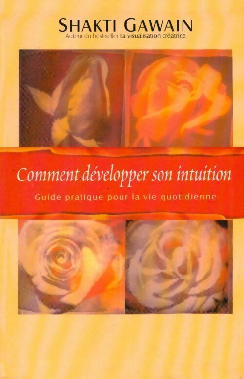 Livrenpoche : Comment développer son intuition - Shakti Gawain - Livre