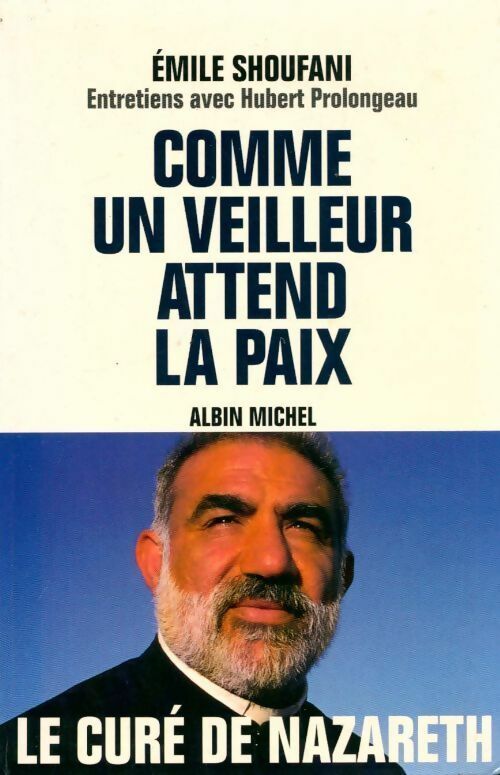 Livrenpoche : Comme un veilleur attend la paix - Emile Shoufani - Livre