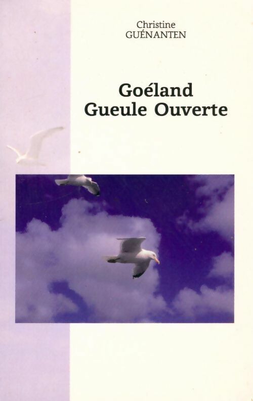 Livrenpoche : Goéland gueule ouverte - Christine Guénanten - Livre
