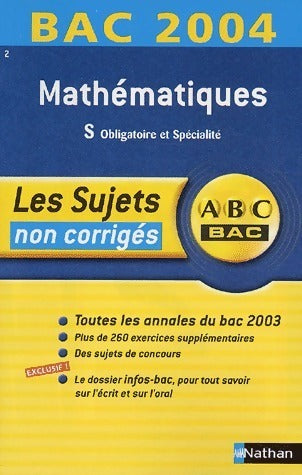 Livrenpoche : Maths terminale S. Les sujets non corrigés 2004 - Collectif - Livre