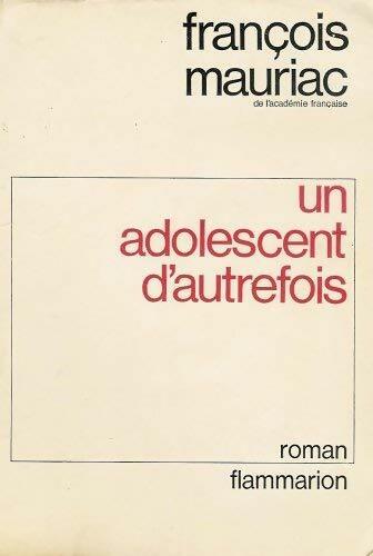 Livrenpoche : Un adolescent d'autrefois - François Mauriac - Livre