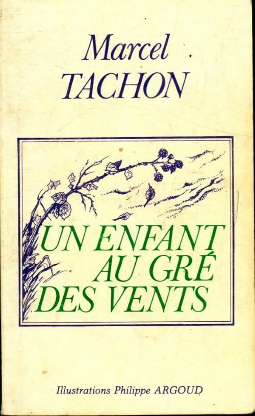 Livrenpoche : Un enfant au gré des vents - Marcel Tachon - Livre