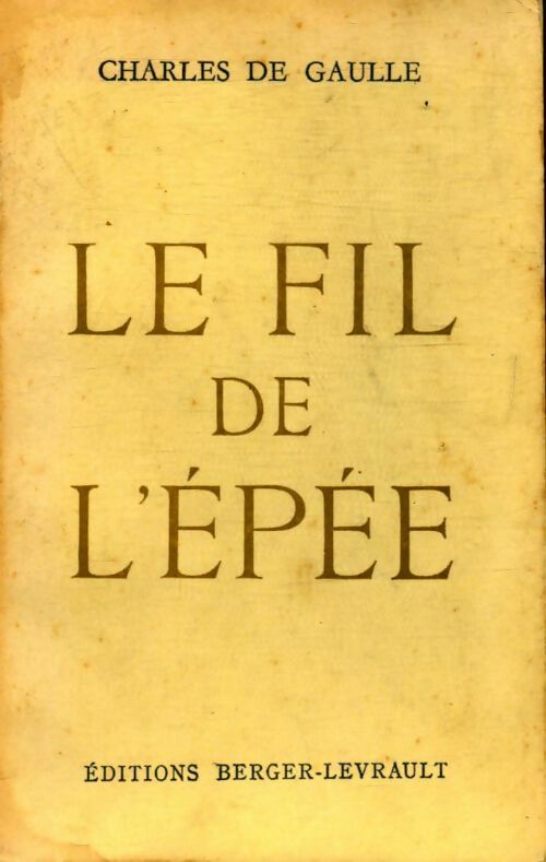Livrenpoche : Le fil de l'épée - Général Charles De Gaulle - Livre