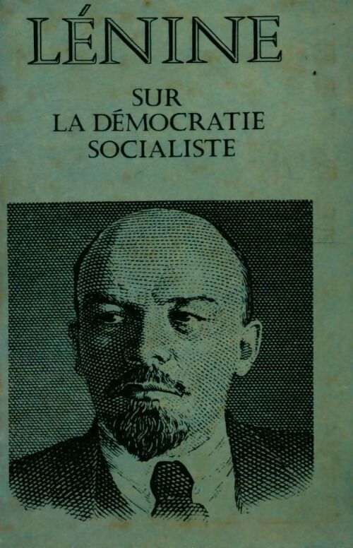 Livrenpoche : Sur la démocratie socialiste - Vladimir Illitch Lénine - Livre