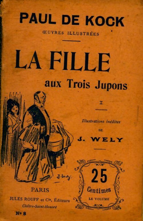 Livrenpoche : La fille aux trois jupons Tome I - Paul De Kock - Livre