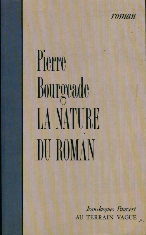 Livrenpoche : La nature du roman - Bourgeade - Livre