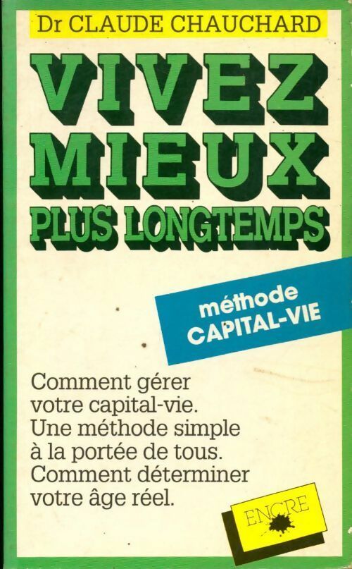 Livrenpoche : Vivez mieux plus longtemps - Chauchard Claude - Livre