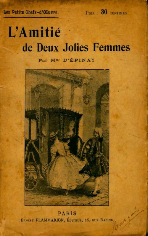 Livrenpoche : L'amitié de deux jolies femmes / un rêve de Mademoiselle Clairon - Madame D'Epinay - Livre