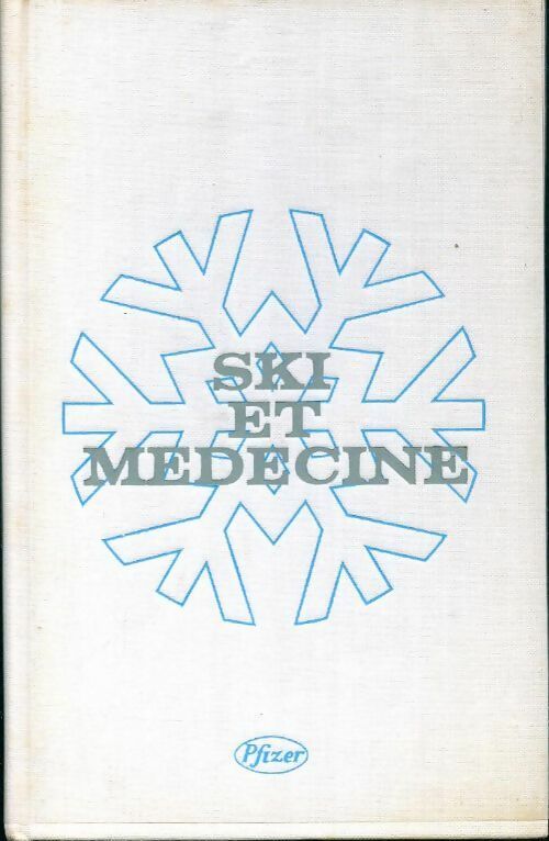 Livrenpoche : Ski et médecine - Collectif - Livre