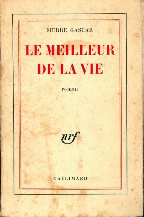 Livrenpoche : Le meilleur de la vie - Pierre Gascar - Livre