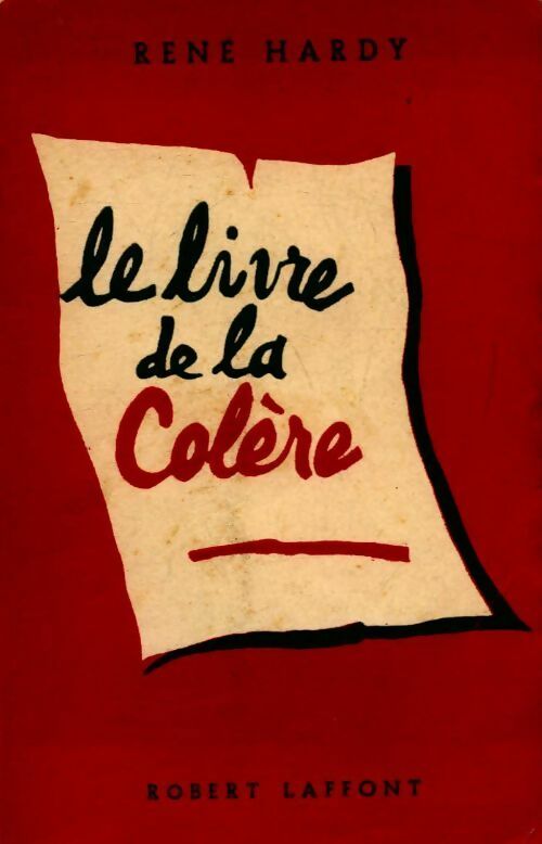 Livrenpoche : Le livre de la colère - René Hardy - Livre