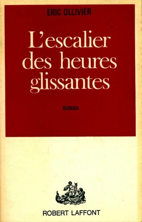 Livrenpoche : L'escalier des heures glissantes - Eric Ollivier - Livre