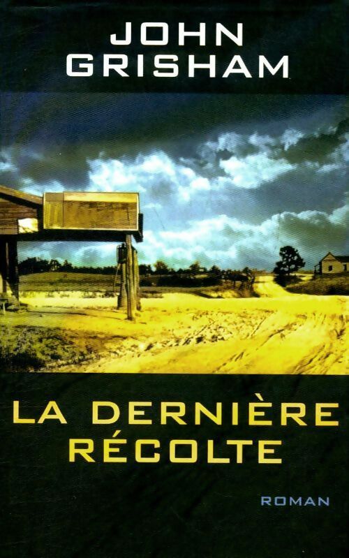 Livrenpoche : La dernière récolte - John Grisham - Livre
