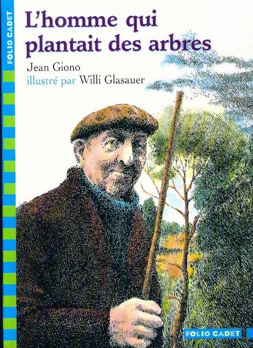 Livrenpoche : L'homme qui plantait des arbres - Jean Giono - Livre