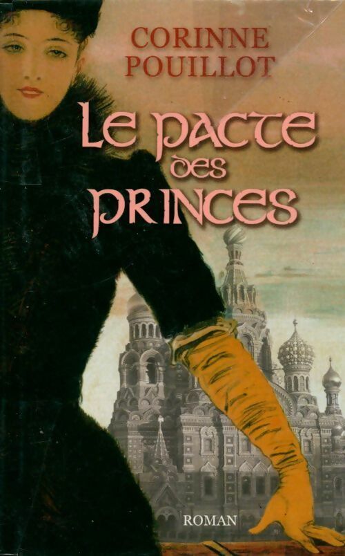 Livrenpoche : Le pacte des princes - Corinne Pouillot - Livre