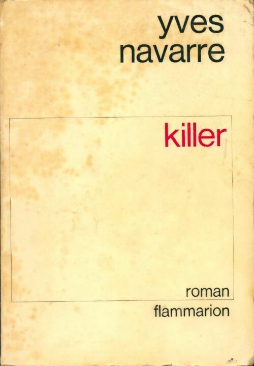 Livrenpoche : Killer - Yves Navarre - Livre