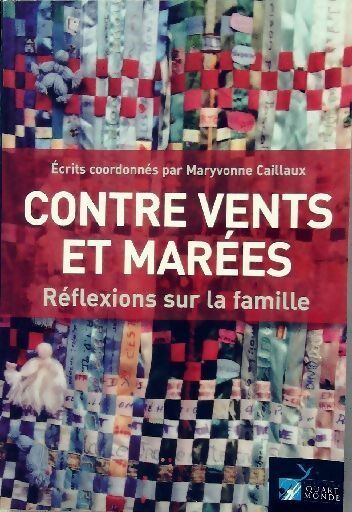 Livrenpoche : Contre vents et marées. Réflexions sur la famille - Maryvonne Caillaux - Livre