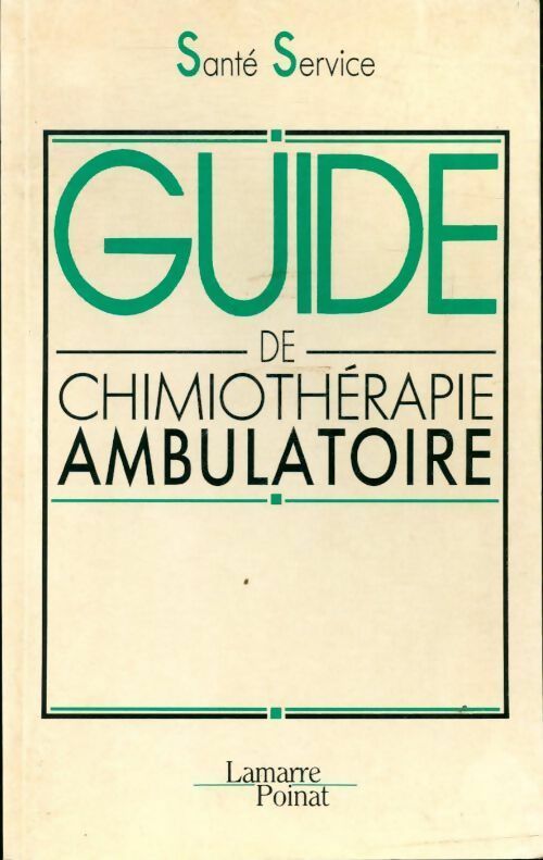 Livrenpoche : Guide de chimiothérapie ambulatoire - Collectif - Livre
