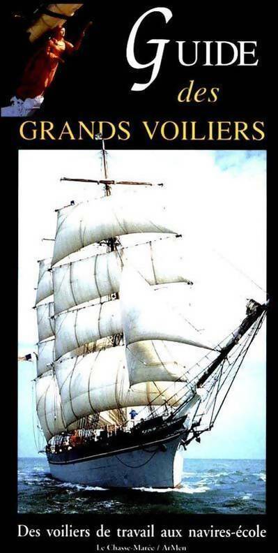 Livrenpoche : Guide des grands voiliers - Gilles Millot - Livre