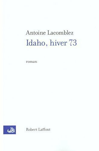 Livrenpoche : Idaho, hiver 73 - Antoine Lacomblez - Livre