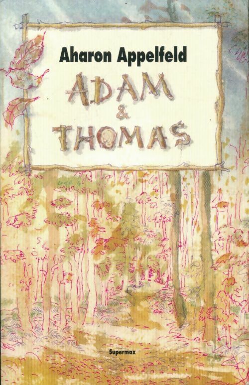Livrenpoche : Adam & Thomas - Aharon Appelfeld - Livre