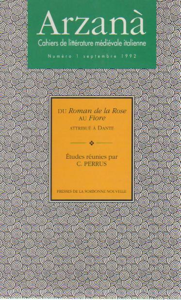 Livrenpoche : Arzana n°1 : Du roman de la rose au Fiore attribué à Dante. Etudes réunies et présentées - Collectif - Livre