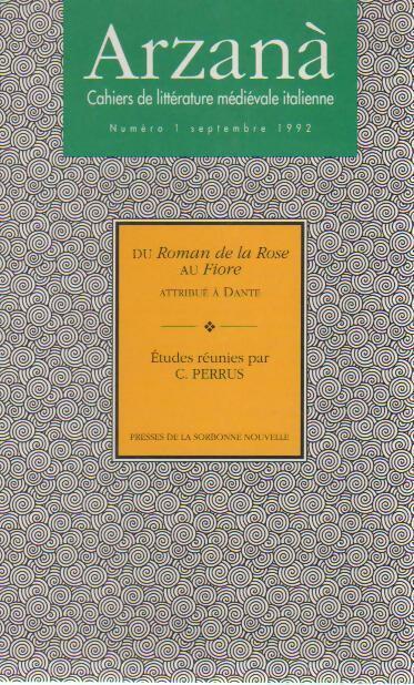 Arzana n°1 : Du roman de la rose au Fiore attribué à Dante. Etudes réunies et présentées - Collectif -  Arzana - Livre