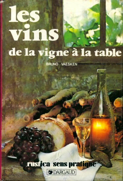 Livrenpoche : Les vins de la vigne à la table - Bruno Vaesken - Livre