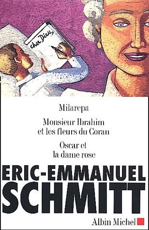 Livrenpoche : Schmitt (coffret 3 vols) : Oscar et la dame en rose / Monsieur Ibrahim / Milarepa - Eric-Emmanuel Schmitt - Livre