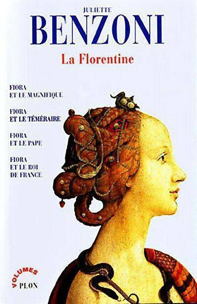 La florentine (Intégrale) - Juliette Benzoni - Livre