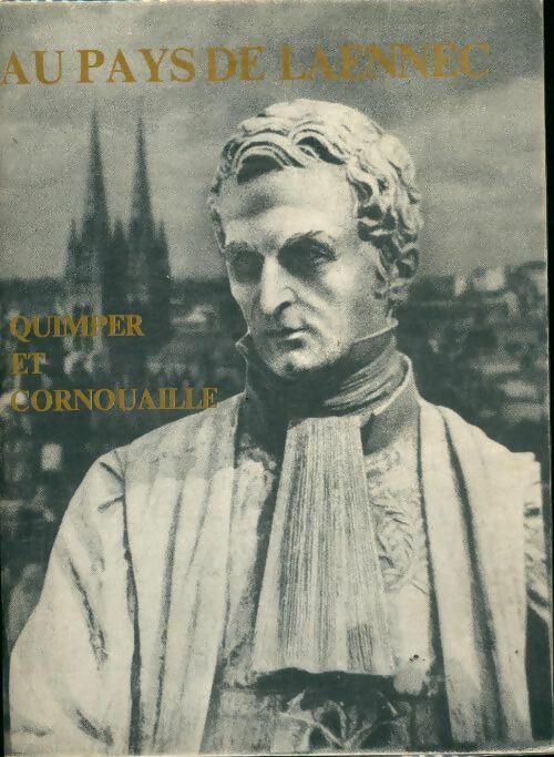 Livrenpoche : Au pays de Laennec. Quimper et Cornouaille - Collectif - Livre
