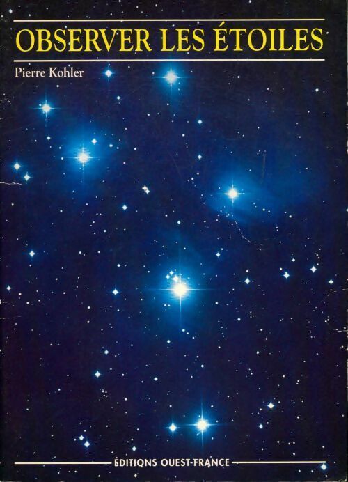 Livrenpoche : Observer les étoiles - Pierre Kohler - Livre