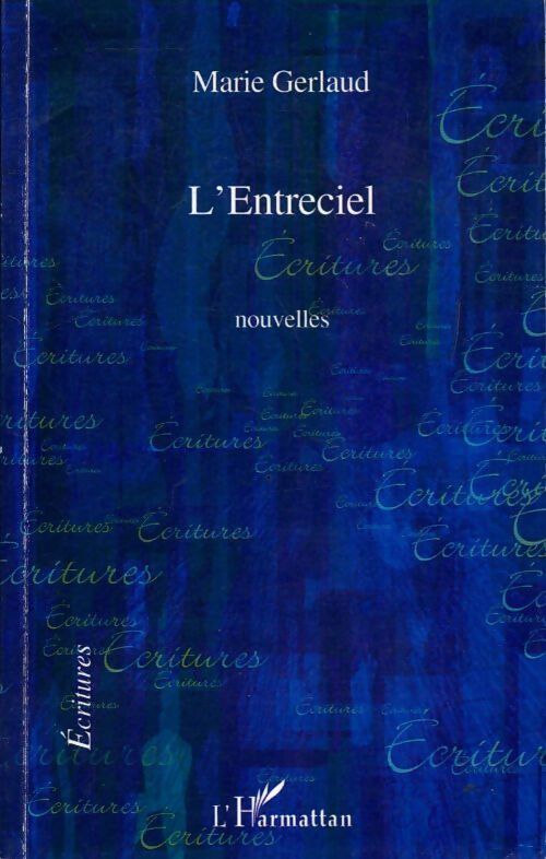 Livrenpoche : L'entreciel - Marie Gerlaud - Livre