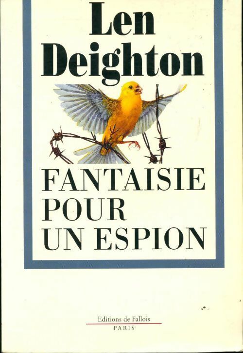 Fantaisie pour un espion - Len Deighton - Livre