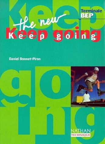 Livrenpoche : The new keep going terminale BEP 2000 - Daniel Bonnet-Piron - Livre
